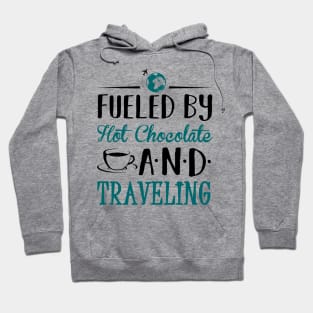 Fueled by Hot Chocolate and Traveling Hoodie